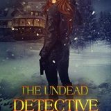 The Undead Detective by Jennifer Hilt