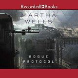 Rogue Protocol by Martha Wells