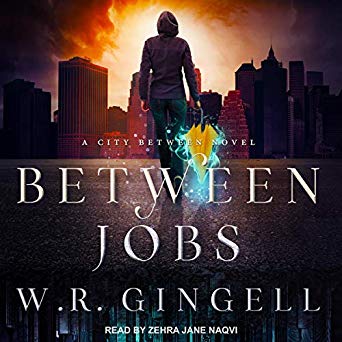 Between Jobs by W.R. Gingell