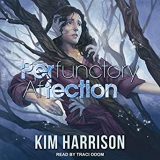 PERfunctory AfFECTION by Kim Harrison