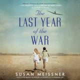 The Last Year of the War by Susan Meissner