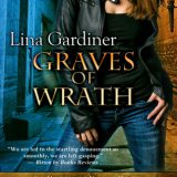 Graves of Wrath by Lina Gardiner