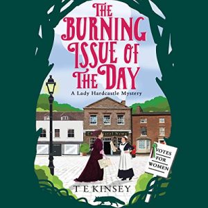 The Burning Issue of the Day by T.E. Kinsey