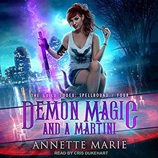 Demon Magic and a Martini  by Annette Marie