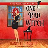 One Bad Witch by Danielle Garrett