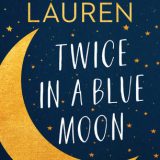 Twice in a Blue Moon by Christina Lauren