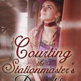 Courting the Stationmaster’s Daughter by Juli D. Revezzo