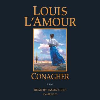 Conagher by Louis L’Amour