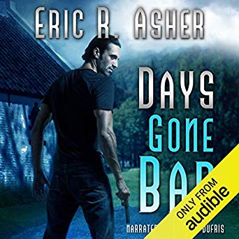 Days Gone Bad by Eric R. Asher