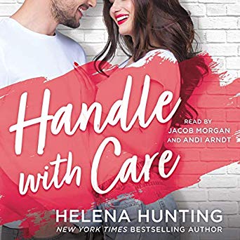 Handle with Care by Helena Hunting