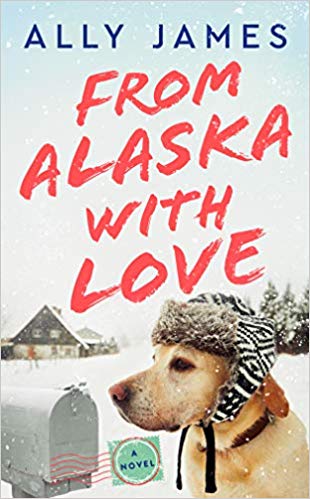 From Alaska with Love by Ally James