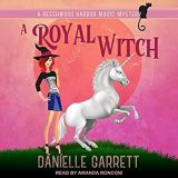 A Royal Witch by Danielle Garrett