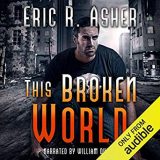 This Broken World by Eric R. Asher