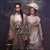 Deathless Divide by Justina Ireland