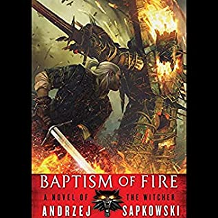 Baptism of Fire by Andrzej Sapkowski