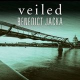 Veiled by Benedict Jacka