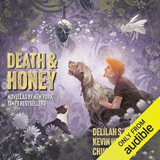 Death & Honey by Kevin Hearne, Chuck Wendig, and Lila Bowen