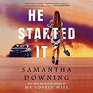 He Started It by Samantha Downing