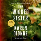 The Wicked Sister by Karen Dionne
