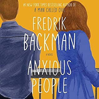 Anxious People by Fredrik Backman