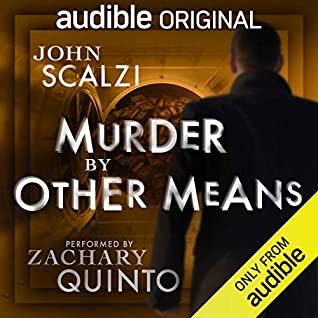 Murder by Other Means by John Scalzi