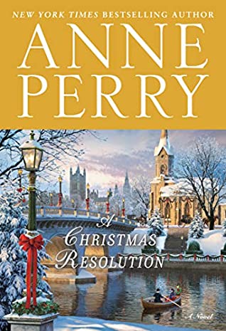 A Christmas Resolution by Anne Perry