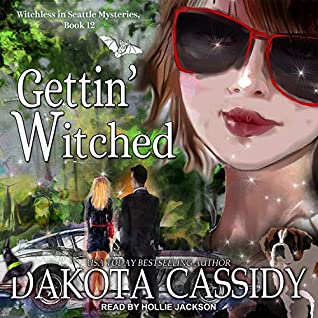 Gettin’ Witched by Dakota Cassidy
