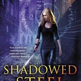 Shadowed Steel by Chloe Neill