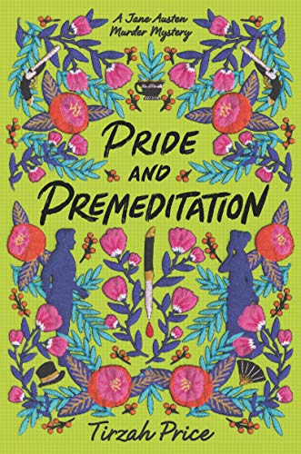 Pride and Premeditation by Tirzah Price