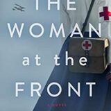 The Woman at the Front by Lecia Cornwall