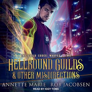 🎧 Hellbound Guilds & Other Misdirections by Annette Marie & Rob Jacobson