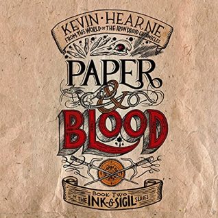 🎧 Paper & Blood by Kevin Hearne
