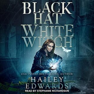 🎧 Black Hat, White Witch by Hailey Edwards