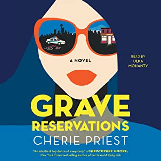 🎧 Grave Reservations by Cherie Priest