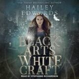 🎧 Black Arts, White Craft by Hailey Edwards