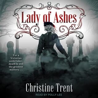 🎧 Lady of Ashes by Christine Trent