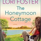 The Honeymoon Cottage Lori Foster