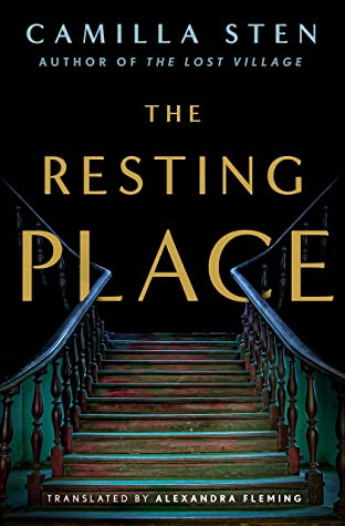 The Resting Place by Camilla Sten