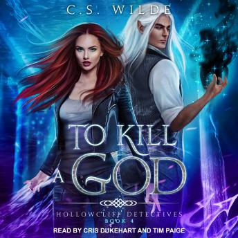 To Kill a God by C.S. Wilde