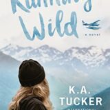 Running Wild by K.A. Tucker