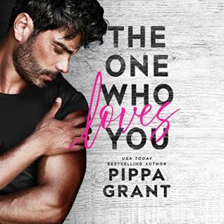 🎧 The One Who Loves You by Pippa Grant