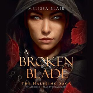 🎧 A Broken Blade by Melissa Blair