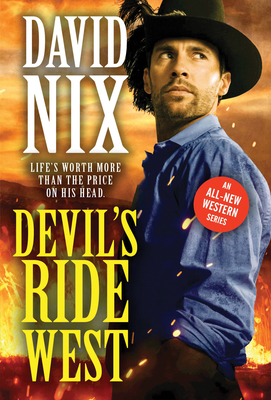 Devil’s Ride West by David Nix