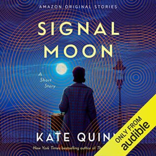 🎧 Signal Moon by Kate Quinn