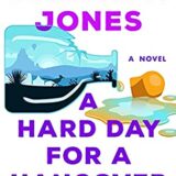 A Hard Day for a Hangover by Darynda Jones