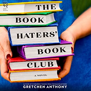 🎧 The Book Haters’ Book Club by Gretchen Anthony