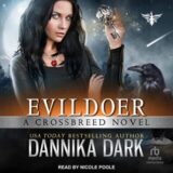 🎧 Evildoer by Dannika Dark