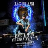 Investigation, Mediation, Vindication by Chris Tullbane