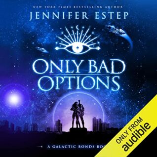 🎧 Only Bad Options by Jennifer Estep