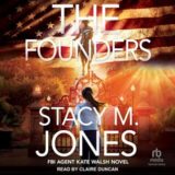 The Founders by Stacy M. Jones